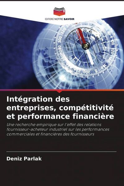 Produktbild: Int&eacute;gration des entreprises, comp&eacute;titivit&eacute; et performance financi&egrave;re