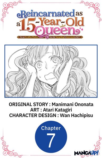 Produktbild: Reincarnated as a 15-Year-Old Queen: I'm an Ex-office Worker, but the Young King Is Interested in Me?! #007