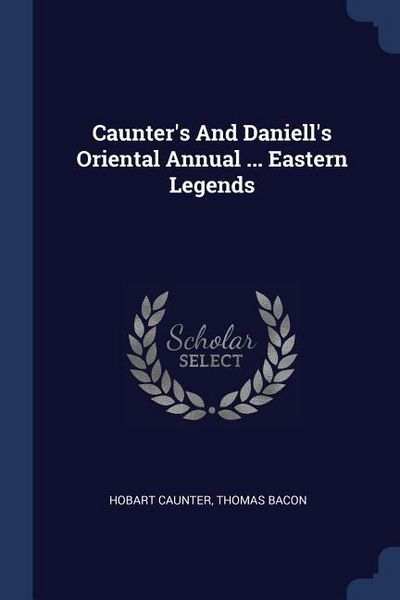 Produktbild: Caunter's And Daniell's Oriental Annual ... Eastern Legends