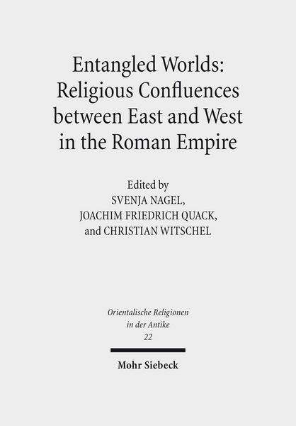 Produktbild: Entangled Worlds: Religious Confluences between East and West in the Roman Empire
