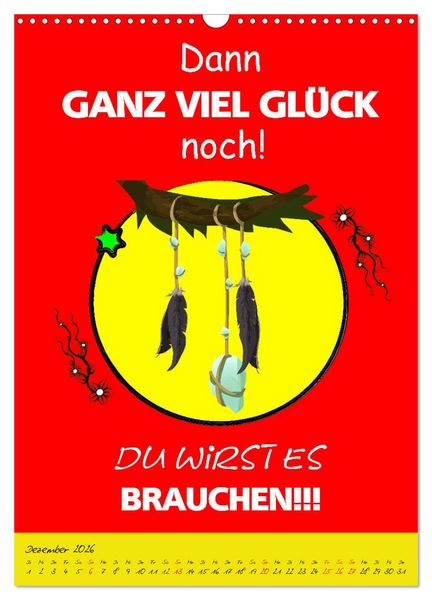 Produktbild: L&auml;uft&acute;s noch nicht beschissen genug? Dann hilft der Anti-Gl&uuml;cks-Kalender! (Wandkalender 2026 DIN A3 hoch), CALVENDO Monatskalender