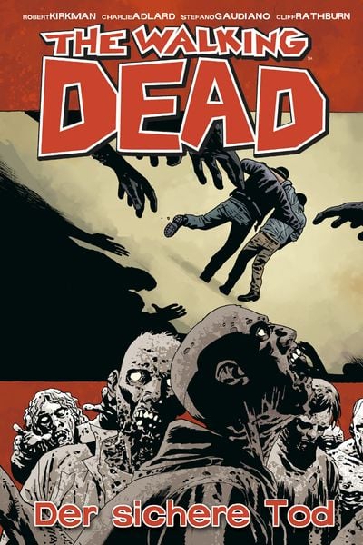 The Walking Dead 28: Der sichere Tod, Paperback von Robert Kirkman, Cross Cult Entertainment, 9783959812290