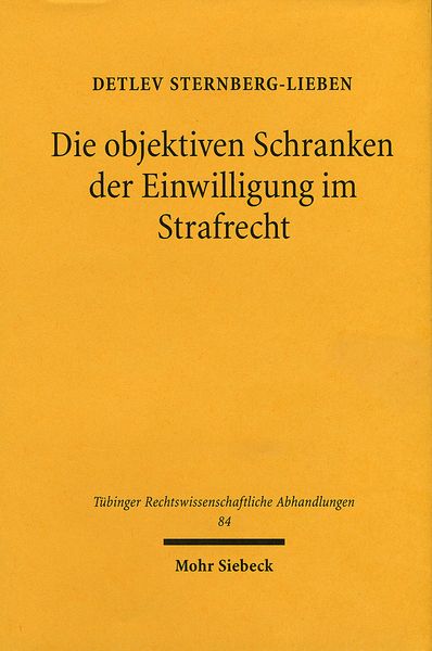 Produktbild: Die objektiven Schranken der Einwilligung im Strafrecht