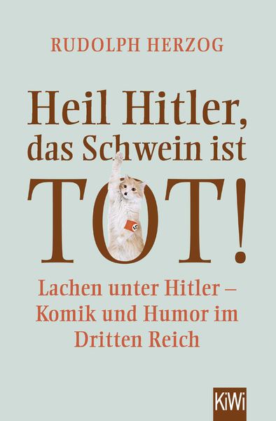Produktbild: Heil Hitler, das Schwein ist tot!