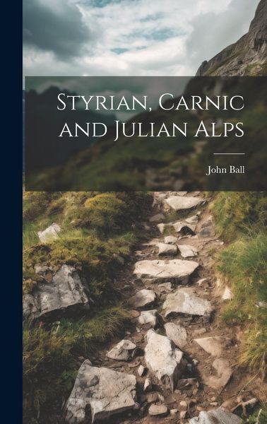 Produktbild: Styrian, Carnic and Julian Alps