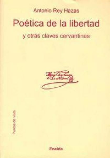 Produktbild: Po&eacute;tica de la libertad y otras claves cervantinas
