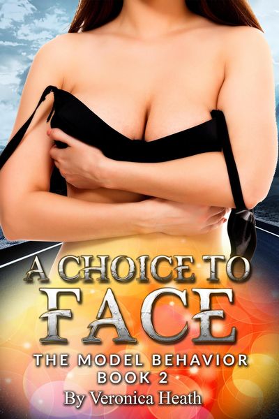 Produktbild: A Choice to Face (The Model Behavior, #2)