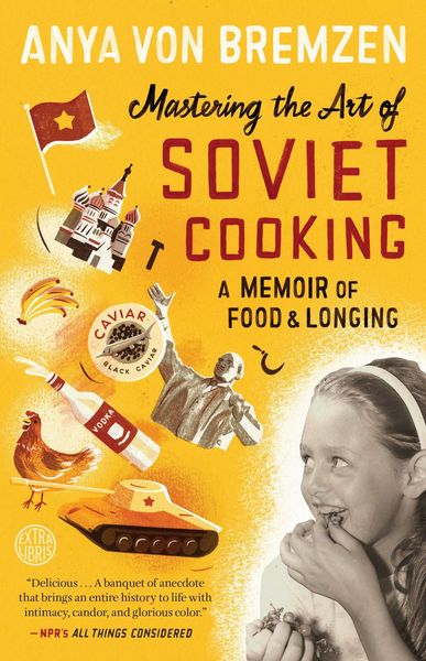 Produktbild: Mastering the Art of Soviet Cooking