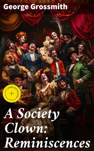 Produktbild: A Society Clown: Reminiscences