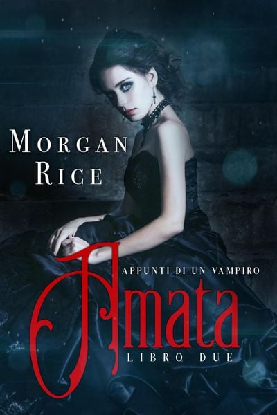 Produktbild: Amata (Libro #2 in Appunti di un Vampiro)