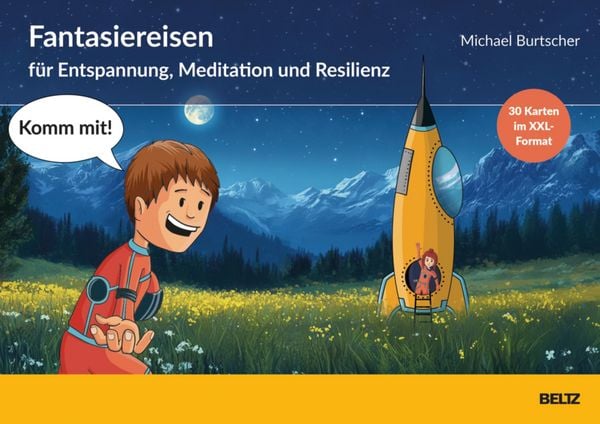 Produktbild: 'Komm mit!' - Fantasiereisen zur Entspannung, Meditation und Resilienz