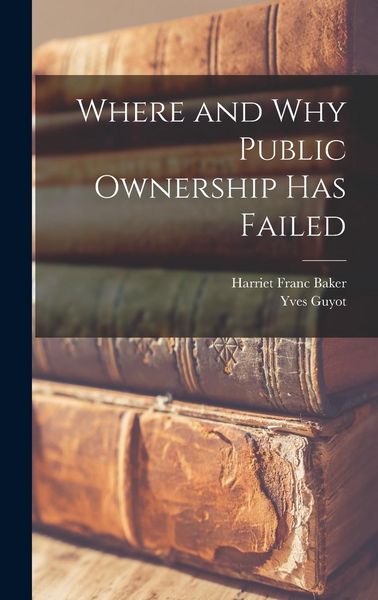 Produktbild: Where and Why Public Ownership Has Failed