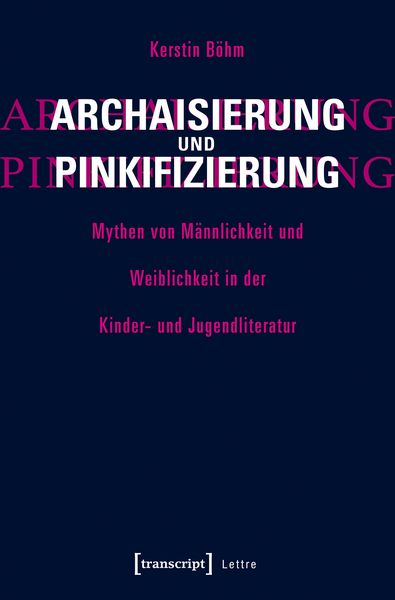 Produktbild: Archaisierung und Pinkifizierung