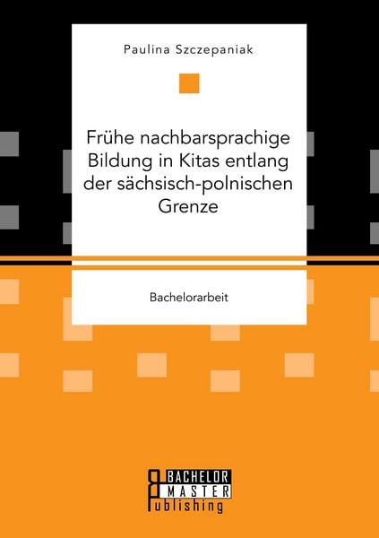 Produktbild: Fr&uuml;he nachbarsprachige Bildung in Kitas entlang der s&auml;chsisch-polnischen Grenze