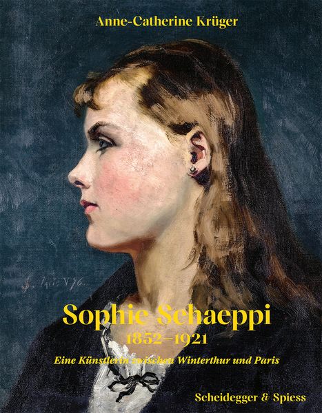 Produktbild: Sophie Schaeppi 1852&ndash;1921