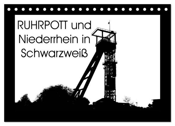 Produktbild: Ruhrpott und Niederrhein in Schwarzwei&szlig; (Tischkalender 2026 DIN A5 quer), CALVENDO Monatskalender