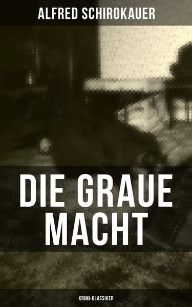 Produktbild: Die graue Macht (Krimi-Klassiker)