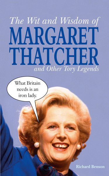Produktbild: The Wit and Wisdom of Margaret Thatcher