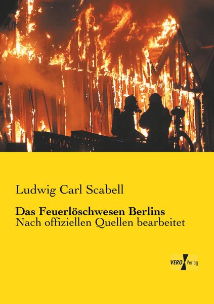 Produktbild: Das Feuerl&ouml;schwesen Berlins