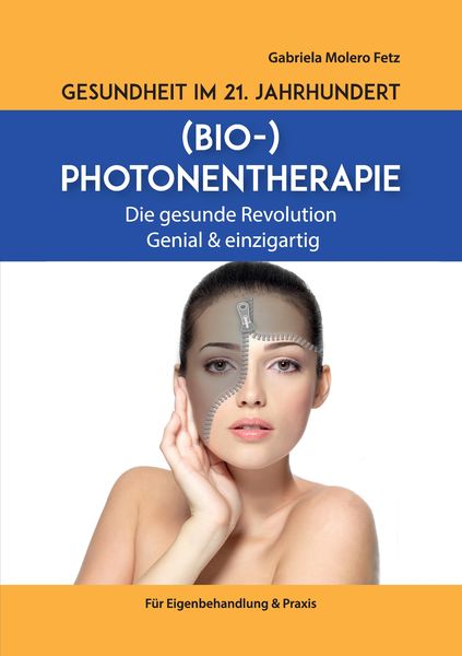 Produktbild: Gesundheit im 21. Jahrhundert: Biophotonentherapie