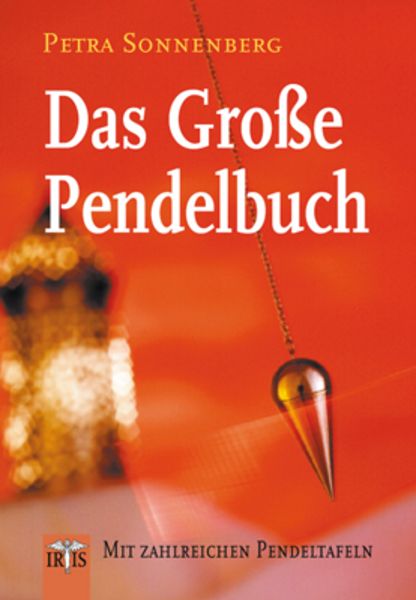 Das Große Pendelbuch, Taschenbuch von Petra Sonnenberg, Neue Erde, 978-3-89060-506-7