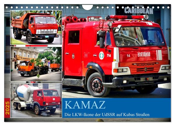 KAMAZ - Die LKW-Ikone der UdSSR auf Kubas Straßen (Wandkalender 2025 DIN A4 quer), CALVENDO Monatskalender