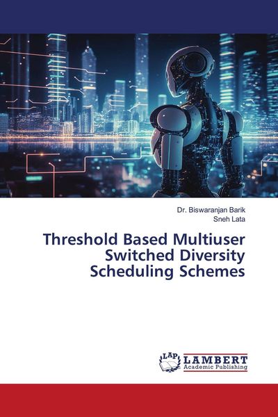 Produktbild: Threshold Based Multiuser Switched Diversity Scheduling Schemes
