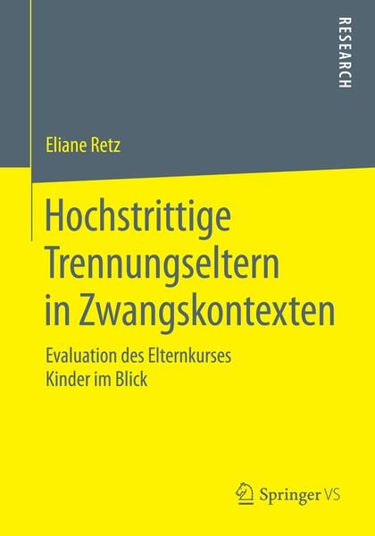 Produktbild: Hochstrittige Trennungseltern in Zwangskontexten
