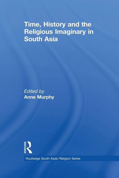 Produktbild: Time, History and the Religious Imaginary in South Asia