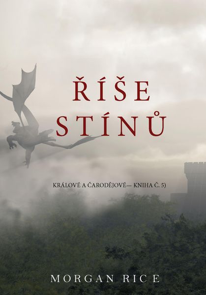 Produktbild: R&iacute;Se St&iacute;nu (S&aacute;ga Kr&aacute;lov&eacute; a Carodejov&eacute; -Kniha C. 5)