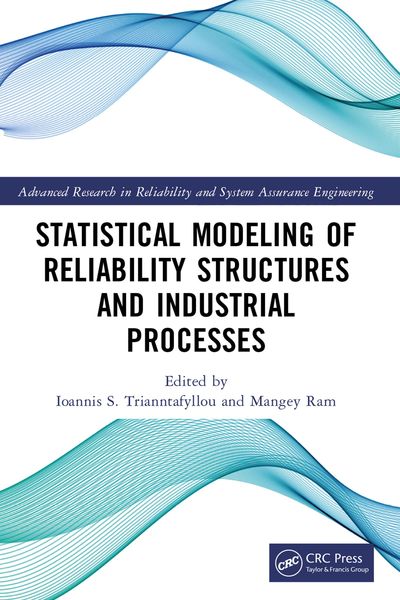 Produktbild: Statistical Modeling of Reliability Structures and Industrial Processes