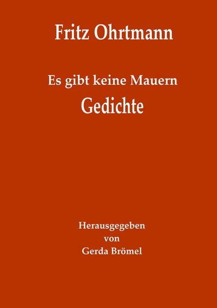 Produktbild: Es gibt keine Mauern - Gedichte