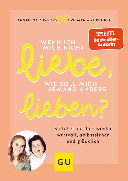 Produktbild: Wenn ich mich nicht liebe, wie soll mich jemand anders lieben?