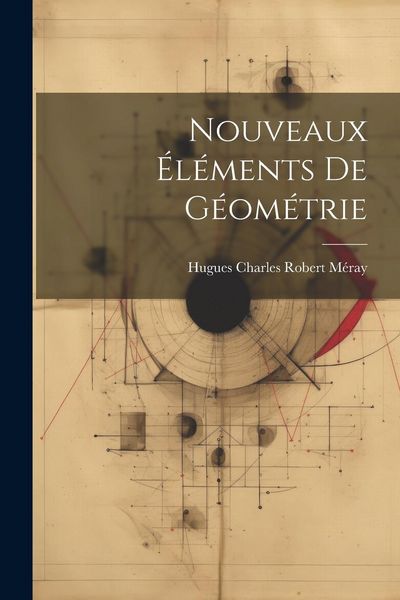 Produktbild: Nouveaux &eacute;l&eacute;ments de g&eacute;om&eacute;trie