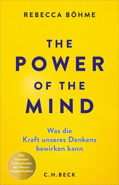 The Power of the Mind, Gebundene Ausgabe von Rebecca Böhme, C.H. Beck, 9783406843976