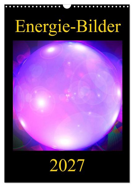 Produktbild: ENERGIE-BILDER (Wandkalender 2027 DIN A3 hoch), CALVENDO Monatskalender