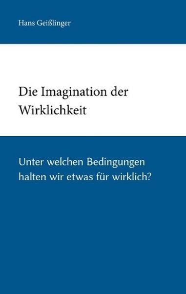 Produktbild: Die Imagination der Wirklichkeit