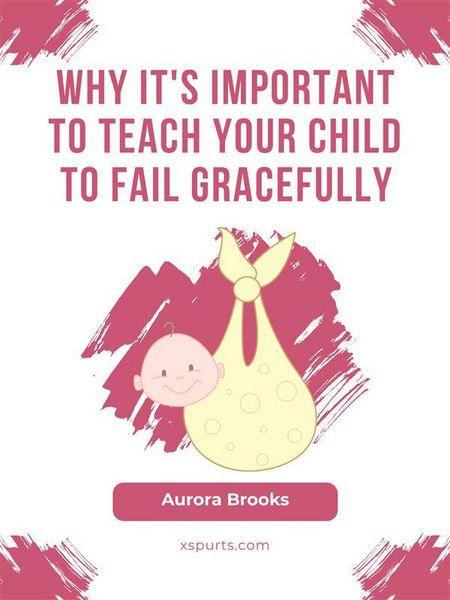 Produktbild: Why It's Important to Teach Your Child to Fail Gracefully