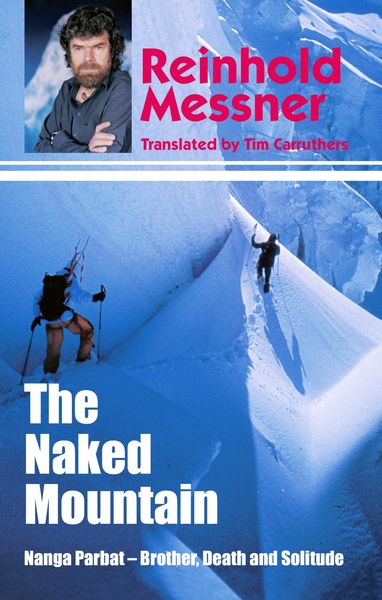 Produktbild: Naked Mountain: Nanga Parbat, Brother, Death, Solitude