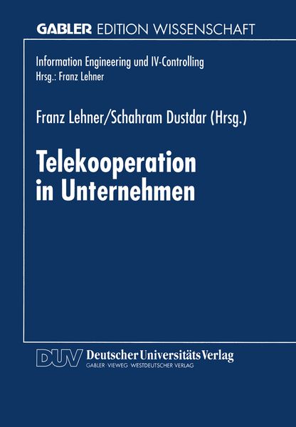 Telekooperation in Unternehmen, Taschenbuch von , Betriebswirtschaftlicher Verlag Gabler, 9783824464333