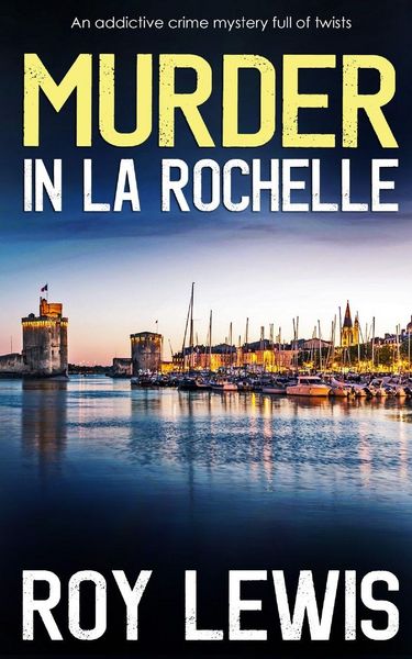Produktbild: MURDER IN LA ROCHELLE an addictive crime mystery full of twists