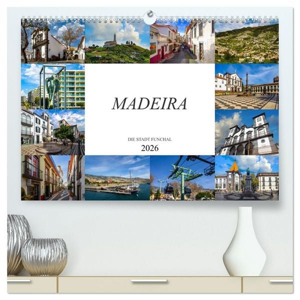 Madeira Die Stadt Funchal (hochwertiger Premium Wandkalender 2026 DIN A2 quer), Kunstdruck in Hochglanz