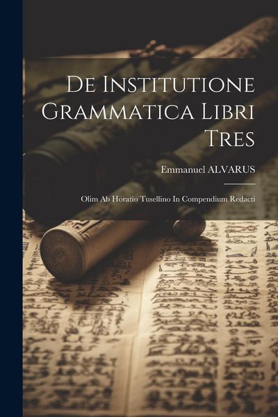 Produktbild: De Institutione Grammatica Libri Tres