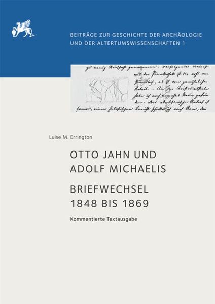 Otto Jahn und Adolf Michaelis – Briefwechsel 1848 bis 1869