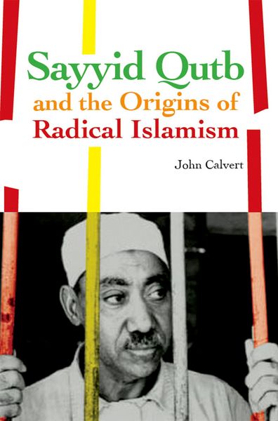 Produktbild: Sayyid Qutb and the Origins of Radical Islamism