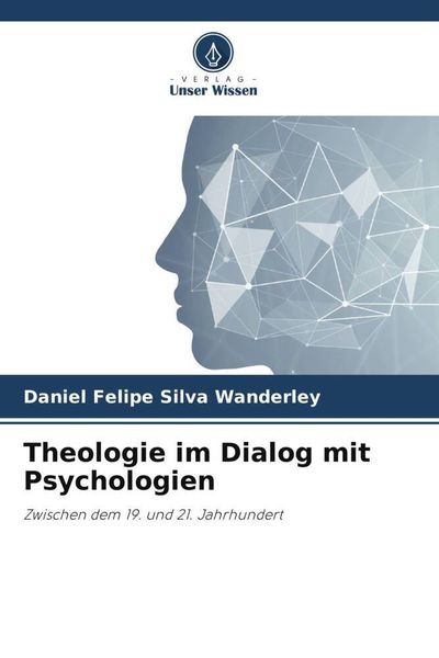 Theologie im Dialog mit Psychologien