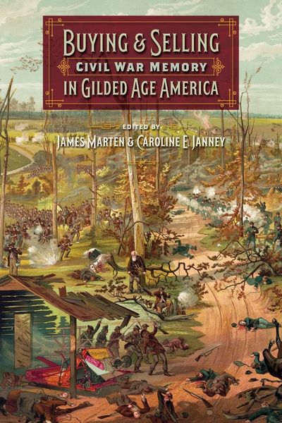 Produktbild: Buying and Selling Civil War Memory in Gilded Age America