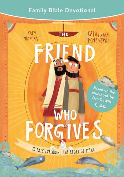 Produktbild: The Friend Who Forgives Family Bible Devotional