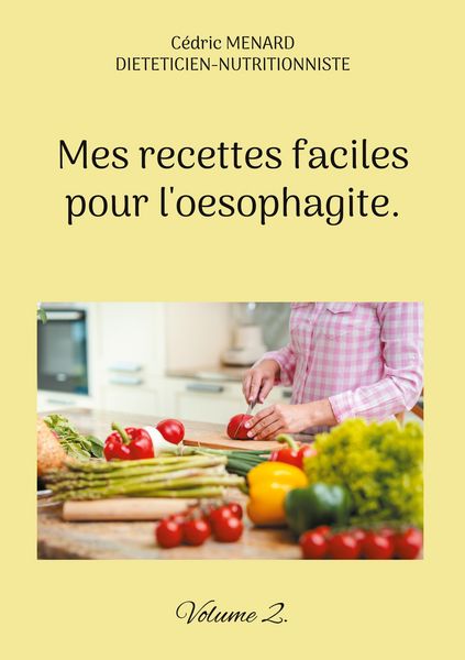 Produktbild: Mes recettes faciles pour l'oesophagite.