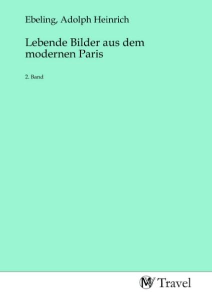 Produktbild: Lebende Bilder aus dem modernen Paris